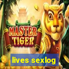 lives sexlog